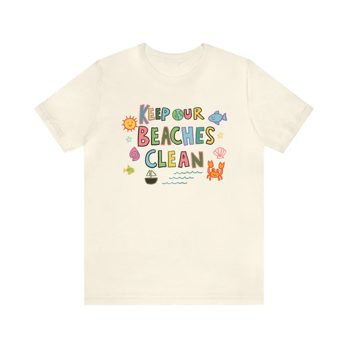 Keep Our Beaches Clean T-Shirt