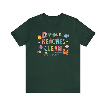 Keep Our Beaches Clean T-Shirt