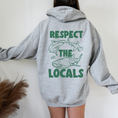 Respect The Locals Hoodie V13