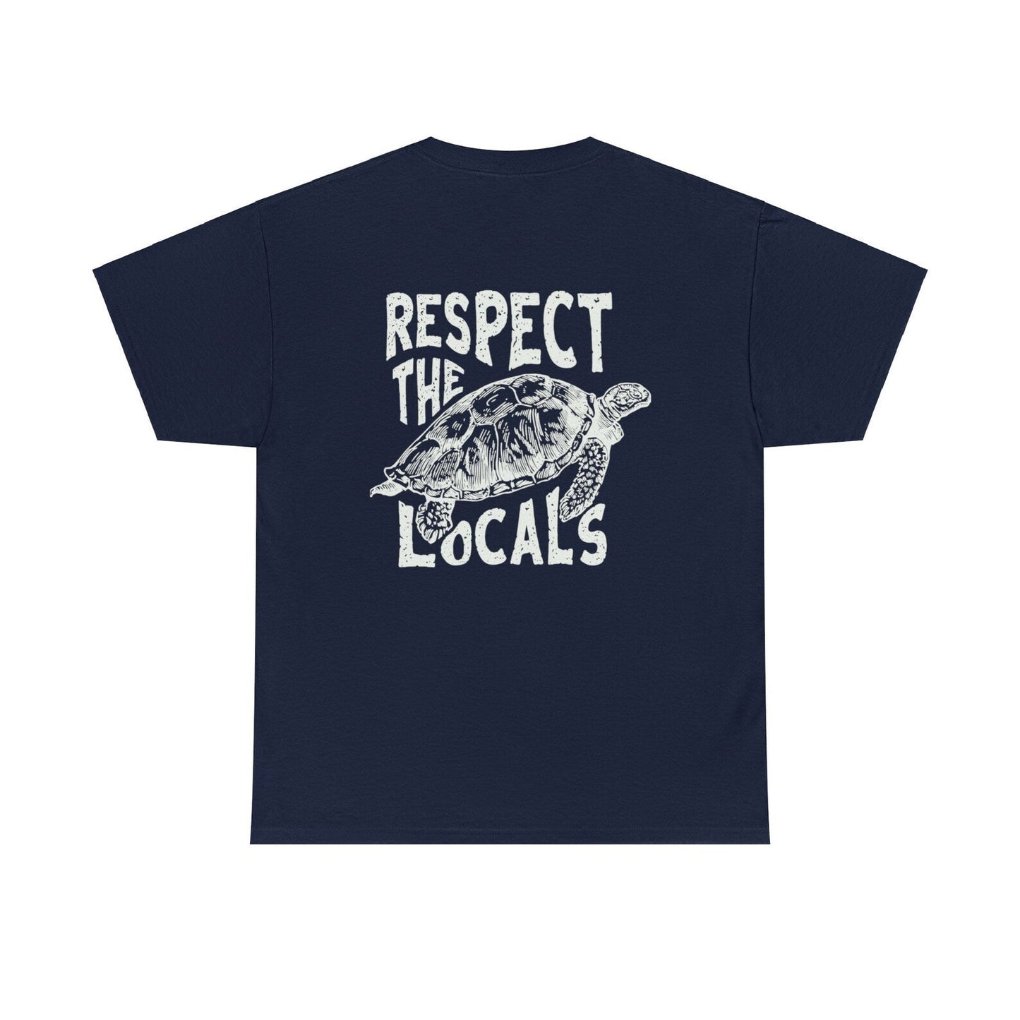 Respect The Locals Tee