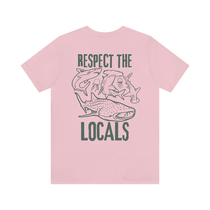 Respect The Locals Tee V5