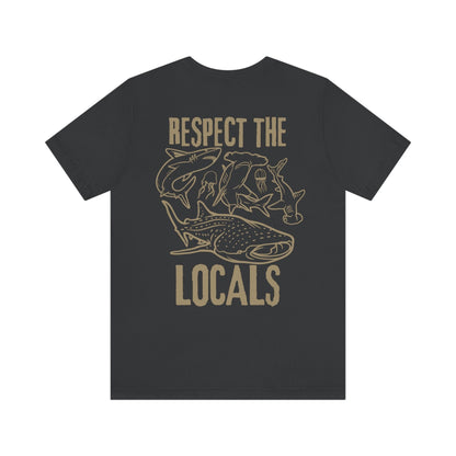 Respect The Locals Tee V5