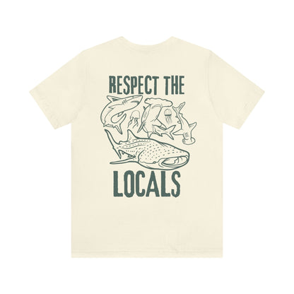 Respect The Locals Tee V5